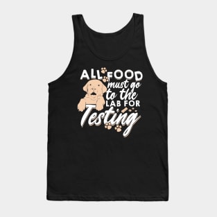 All Food Must Go To The Lab For Testing Tank Top